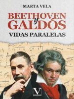 Beethoven y Galdós:Vidas paralelas