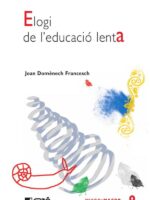 Elogi de l''educació lenta