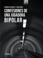 Confesiones de una jugadora bipolar
