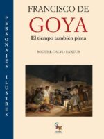 Francisco de goya :EL TIEMPO TAMBIÉN PINTA
