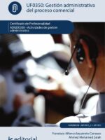 Gestión administrativa del proceso comercial. ADGD0308 - Actividades de gestión administrativa