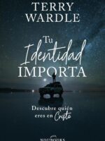 Tu identidad importa:Descubre quién eres en Cristo