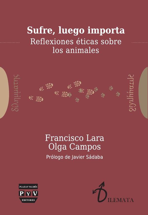 Sufre, luego importa :Reflexiones éticas sobre los animales