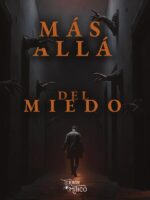 Más allá del miedo