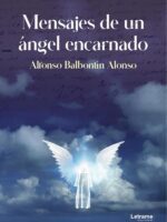 Mensajes de un ángel encarnado