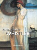 James McNeill Whistler:Tones, Twilight, and Elegance
