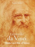 Leonardo da Vinci – Thinker and Man of Science