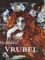 Mikhail Vrubel:A Soul Torn by Beauty