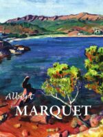Albert MARQUET:The Quiet Fauve