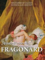 Jean-Honore Fragonard:The Painter of Pleasure