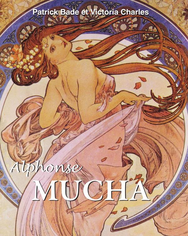 Alphonse MUCHA:L’ âme de l’Art nouveau
