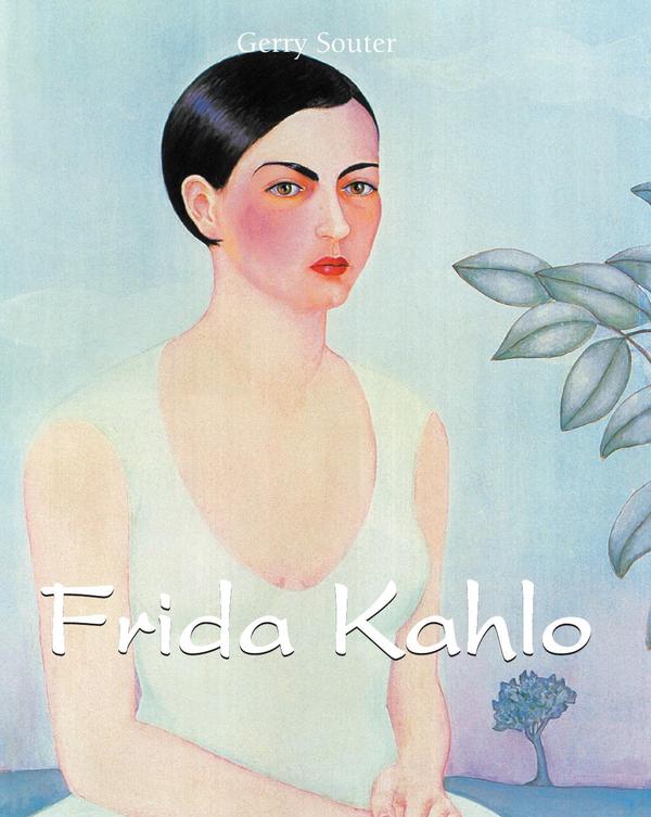 Frida Kahlo:Douleur, passion et peinture
