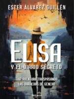 Elisa y el diario secreto:Una aventura traspasando las barreras de género