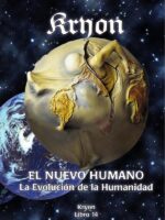 Kryon El nuevo humano:La evolución de la humanidad Libro 14