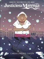 El secreto de Justiciera Marenga