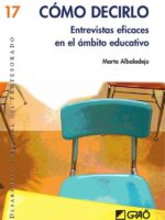 Cómo decirlo:Entrevistas eficaces en el ámbito educativo