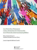 Los Derechos Humanos como elementos de interacción en el Derecho internacional público