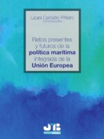 Retos presentes y futuros de la política marítima integrada de la Unión Europea.