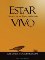Estar Vivo:Historia de un Poeta rechazado