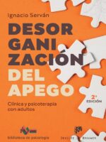 Desorganización del apego:Clínica y psicoterapia con adultos