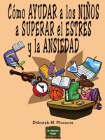 Cómo ayudar a los niños a superar el estrés y la ansiedad