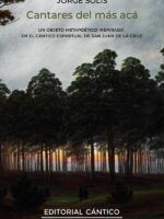 Cantares del más acá:Un objeto metapoético inspirado en el Cántico Espiritual de San Juan de la Cruz