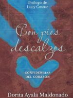 Con pies descalzos 2:Confidencias del corazón