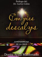 Con pies descalzos 3:Confidencias de la Cruz