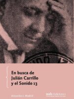 En busca de Julián Carrillo y el Sonido 13