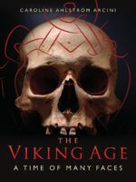 The Viking Age:A Time of Many Faces