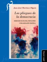 Los pliegues de la democracia:Derechos Humanos, populismos y polarización política