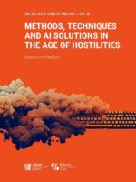Methods, Techniques and AI Solutions in the Age of Hostilities:Online Hate Speech Trilogy (vol. 3)