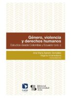 Género, violencia y estado:Estudios desde Colombia y Ecuador (Vol. II)