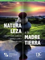 De la naturaleza a la Madre Tierra:Buenos vivires, ampliación ontológico-política y transmodernidad