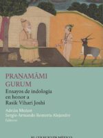 Pranamami gurum :Ensayos de indología en honor a Rasik Vihari Joshi