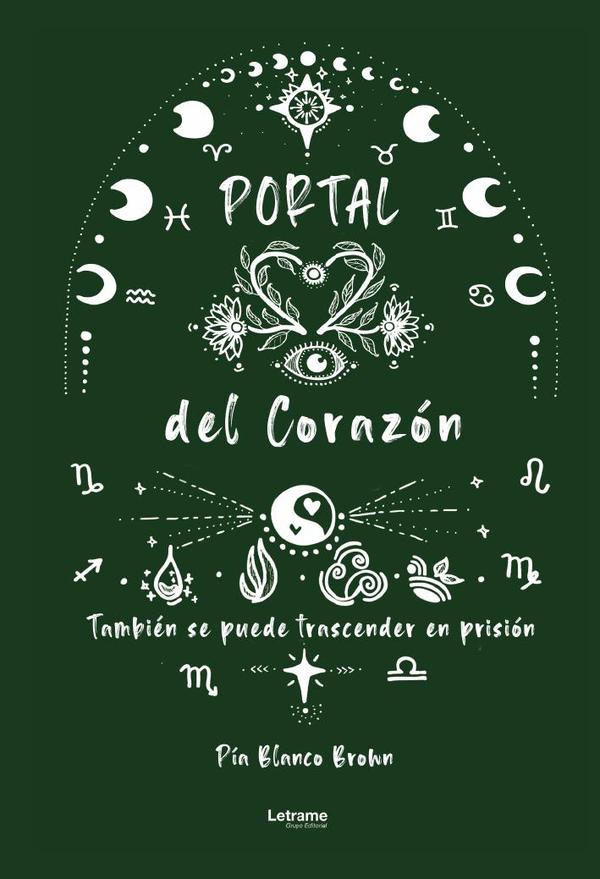 Portal del corazón:También se puede trascender en prisión