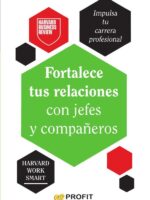 Fortalece tus relaciones con jefes y compañeros