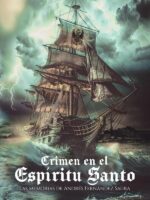 Crimen en el Espíritu Santo:Las memorias de Andrés Fernández Saura