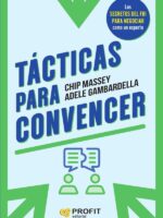 Tácticas para convencer:Los secretos del FBI para negociar como un experto