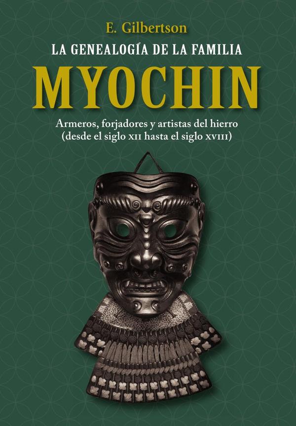 La genealogía de la familia Myochin:Armeros, forjadores y artistas del hierro (desde el siglo XII hasta el siglo XVIII)