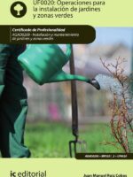 Operaciones para la instalación de jardines y zonas verdes. AGAO0208 - Instalación y mantenimiento de jardines y zonas verdes