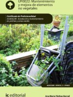 Mantenimiento y mejora de elementos no vegetales. AGAO0208 - Instalación y mantenimiento de jardines y zonas verdes