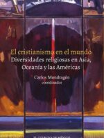 El cristianismo en el mundo. :Diversidades religiosas en Asia, Oceanía y las Américas