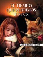El tiempo que perdimos juntos