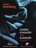 Cambiar la emoción con la emoción:Guía clínica