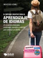 El enfoque creativo para el aprendizaje de idiomas:Un cóctel de arteterapia, creatividad, gramática e internet para saborear un idioma