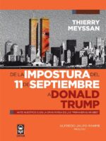 De la impostura del 11 de septiembre a Donald Trump:Ante nuestros ojos la gran farsa de las "primaveras árabes"