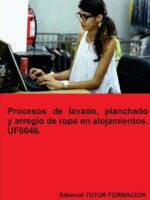 Procesos de lavado, planchado y arreglo de ropa en alojamientos. UF0046.