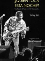 ¿Quién toca esta noche?:Una historia del rock en 64 (+1) conciertos