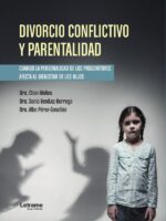 Divorcio conflictivo y parentalidad